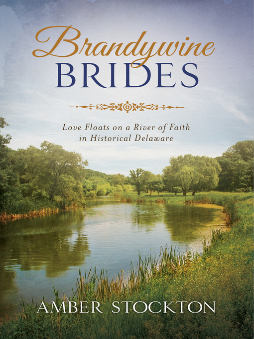 Title details for Brandywine Brides by Amber Stockton - Available